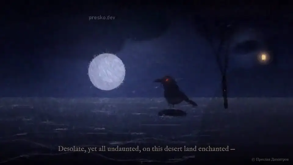 Chapter V, Nepenthe: Desolate yet all undaunted, on this desert land enchanted